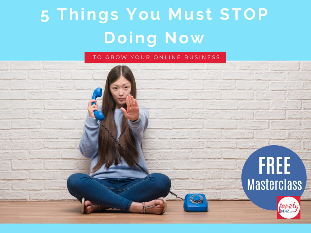 Grow Your Online Business - 5 things to stop doing now